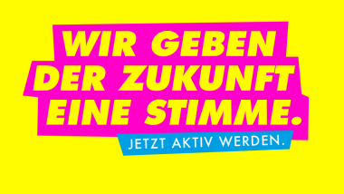 Werde jetzt aktiv für Deine Generation!